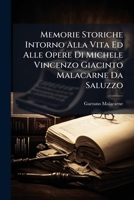 Memorie Storiche Intorno Alla Vita Ed Alle Opere Di Michele Vincenzo Giacinto Malacarne Da Saluzzo (Italian Edition) 1023783703 Book Cover