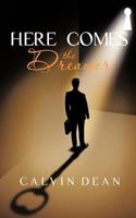 Here Comes the Dreamer 1463434391 Book Cover