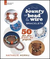 A Bounty of Bead Wire Earrings: 50 Fun, Fast Jewelry Projects 1454704071 Book Cover