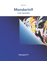 Mandarin9 Standard Chinese: Volume 2 For Newbie B0BBJX3QJZ Book Cover