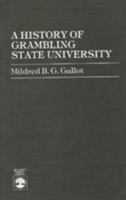 A History of Grambling State University 081914648X Book Cover