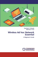 Wireless Ad hoc Network Essential: A Beginner's Guide 6200324743 Book Cover