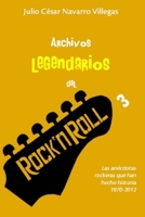 Archivos legendarios del rock 3: Las an�cdotas rockeras que han hecho historia 1990-2012 1091833303 Book Cover