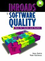 Inroads to Software Quality: "How to" Guide and Toolkit 0132384035 Book Cover