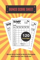 Bunco Score Sheets: V.9 Perfect 120 Bunco Score Cards for Bunco Dice game Nice Obvious Text Small size 6*9 inch 1699297509 Book Cover