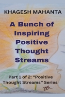 A Bunch of Inspiring Positive Thought Streams B0BY2CGQ5F Book Cover
