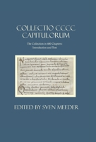 Collectio CCC Capitulorum, the Collection in 400 Chapters: Introduction and Text 0813238471 Book Cover