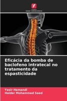 Eficácia da bomba de baclofeno intratecal no tratamento da espasticidade (Portuguese Edition) 620820822X Book Cover