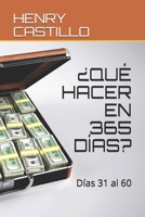 ¿QUÉ HACER EN 365 DÍAS?: Días 31 al 60 (Spanish Edition) B08N3GGTHC Book Cover