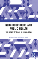 Neighbourhoods and Public Health: The Impact of Place in Urban Areas 1032580895 Book Cover