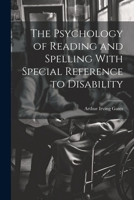 The Psychology Of Reading And Spelling: With Special Reference To Disability 1021423947 Book Cover