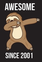 Awesome Since 2001 - Dabbing Sloth: Every Alternative Page has space for Drawing and Full Lined pages for writing with Sloth on every pages 1676602550 Book Cover