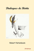 Dialogues de Béotie 2490595598 Book Cover