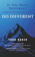 If You Want Different DO DIFFERENT : If You Want Different 1962582183 Book Cover