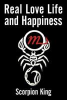 Real Love Life and Happiness 1463448163 Book Cover
