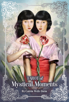 Tarot of Mystical Moments 1646710096 Book Cover