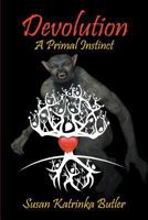 Devolution: A Primal Instinct 1948858665 Book Cover