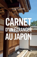 Carnet d'un étranger au Japon (French Edition) 2754768629 Book Cover
