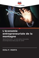 L'économie entrepreneuriale de la montagne (French Edition) 6207981782 Book Cover
