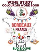 Bug & Olive Bordeaux Colouring Book 1300330848 Book Cover