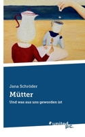 Mütter: Und was aus uns geworden ist (German Edition) 3710345553 Book Cover