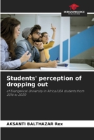 Students' perception of dropping out 6207709683 Book Cover
