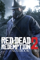 RED DEAD REDEMPTION 2 NOTEBOOK: 120 Empty Pages With Lines Size 6 x 9 1659027535 Book Cover