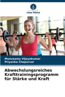 Abwechslungsreiches Krafttrainingsprogramm für Stärke und Kraft 6206072088 Book Cover