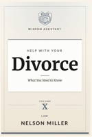 Help with Your Divorce: What You Need to Know B0F6H1BX5Q Book Cover