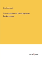 Zur Anatomie und Physiologie der Beckenorgane 102395558X Book Cover