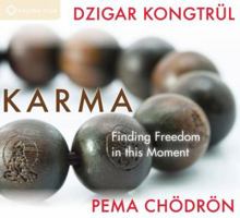Karma: Finding Freedom in This Moment 1604079347 Book Cover