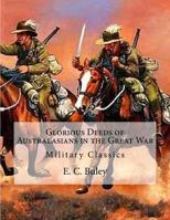 Glorious Deeds of Australasians in the Great War 1530567009 Book Cover