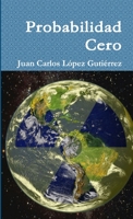 Probabilidad Cero 144676253X Book Cover