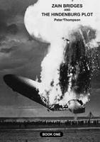 Zane Bridges and the Hindenburg Plot 0244166153 Book Cover