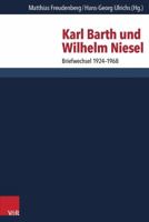 Karl Barth Und Wilhelm Niesel: Briefwechsel 1924-1968 3525560192 Book Cover