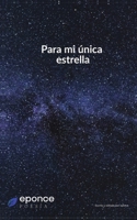 Para mi única estrella: Poemario (Inicios eponce) B09JDW8PTV Book Cover