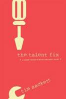 Talent Fix 1586445227 Book Cover