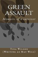 Green Assault (Memoirs of a survivor) 1983467901 Book Cover