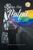 Out in the Pulpit: The Lived Experience of Lesbian Clergy in Four Protestant Denominations 1963718305 Book Cover