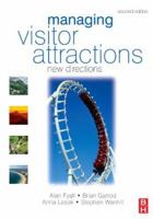 Managing Visitor Attractions: New Directions 0750653817 Book Cover