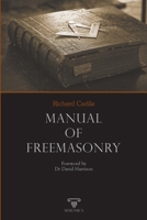 Manual of Freemasonry 8419044008 Book Cover