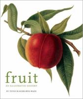 Fruit: An Illustrated History 1552977803 Book Cover