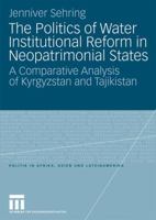 The Politics Of Water Institutional Reform In Neopatrimonial States 3531165089 Book Cover