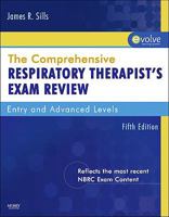 The Comprehensive Respiratory Therapist Exam Review: Entry and Advanced Levels 0323067018 Book Cover