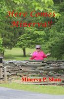 Here Comes Minerva!! 0970682352 Book Cover