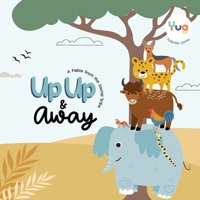 Up Up Away (Yug Folk Tale) 9334058072 Book Cover