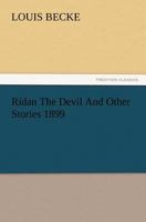 Ridan the Devil and Other Stories 1508642559 Book Cover