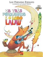 Os Três porquinhos e o lobo Lalau 8561501030 Book Cover