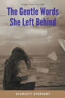 The Gentle Words She Left Behind B0CQMM189G Book Cover