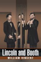 Lincoln and Booth 1543421113 Book Cover